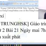 Ngữ pháp tiếng Trung HSK 1 bài 6 học tiếng Trung thầy Vũ tphcm